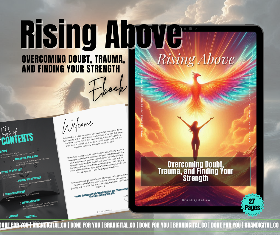 Rising Above: Overcoming Doubt, Trauma, and Finding Your Strength